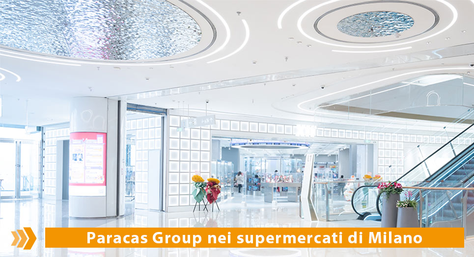 Pulizia Paracas Group nei Supermercati di Milano 