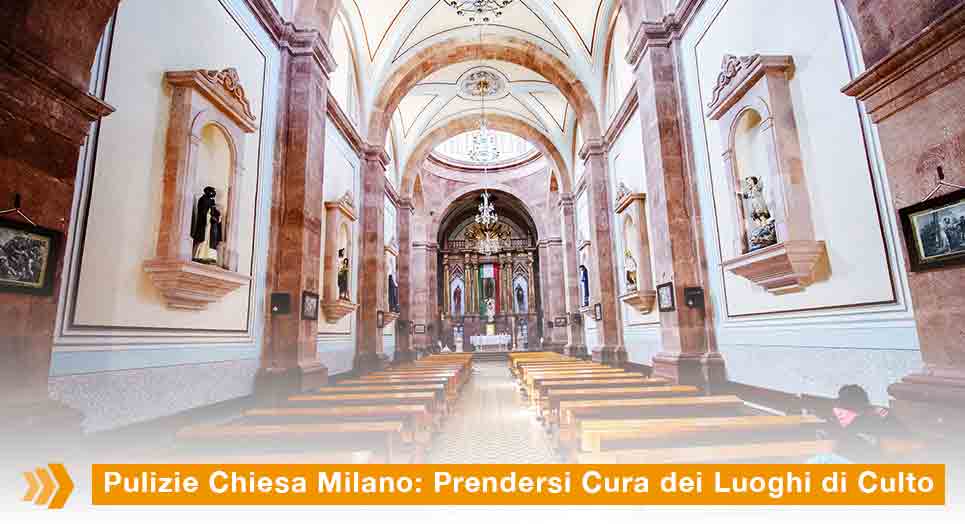Pulizie Chiesa Milano: interno chiesa