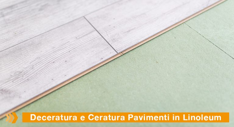Deceratura e Ceratura pavimenti in linoleum